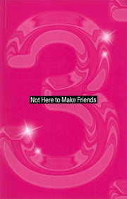 Not Here To Make Friends Season 3