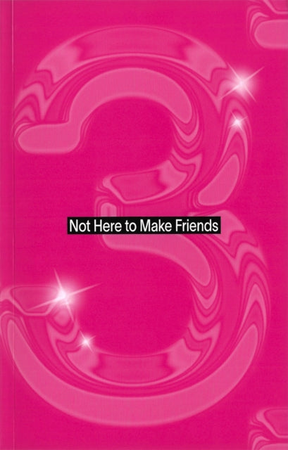 Not Here To Make Friends Season 3