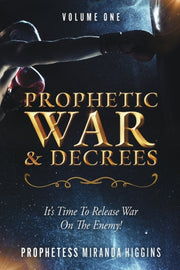 Prophetic War & Decrees By Higgins, Prophetess