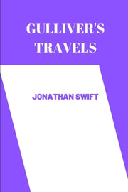 Gulliver's Travels By  Jonathan Swift