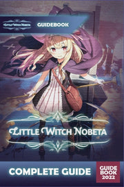 Little Witch Nobeta Complete Guide: Best