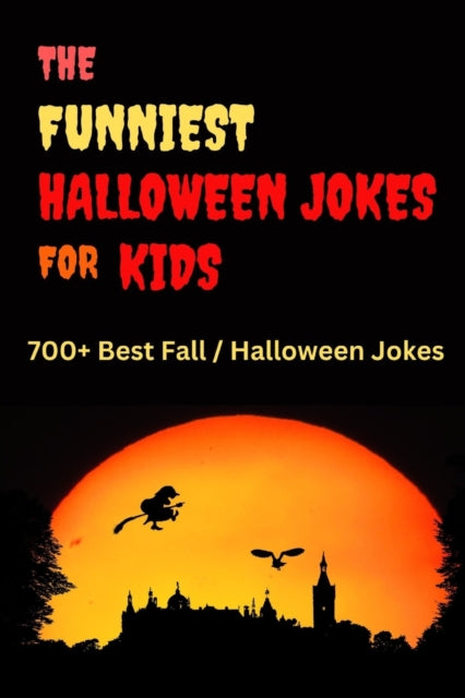 700+ Funniest Halloween Jokes For Kids By John, Hayden