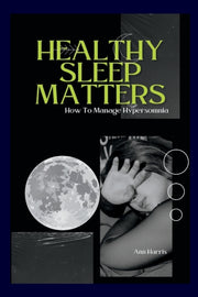 Healthy Sleep Matters: Ways To Control H