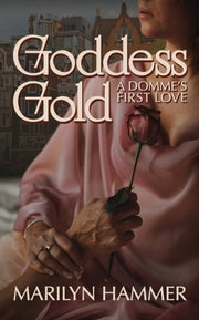 Goddess Gold: A Domme's First Love (spic
