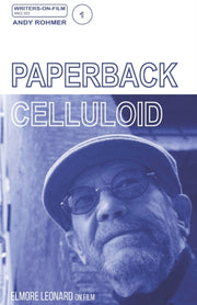 Paperback Celluloid:  Elmore Leonard On
