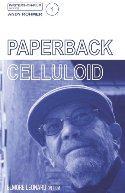 Paperback Celluloid:  Elmore Leonard On