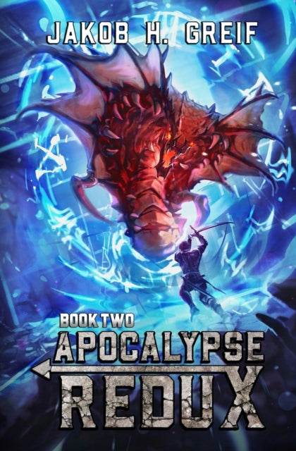 Apocalypse Redux - Book Two: A Litrpg Ti