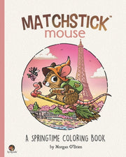 Matchstick Mouse: A Springtime Coloring