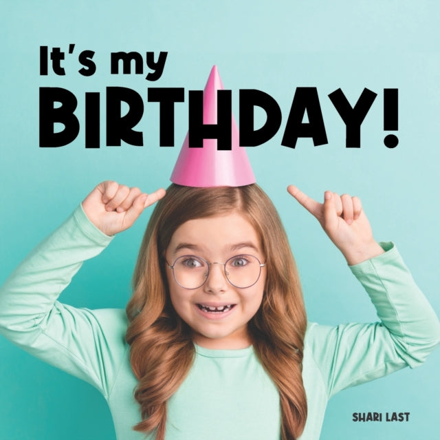 It's My Birthday!: Meet Many Different C