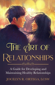 The Art Of Relationships: A Guide For De