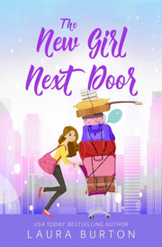The New Girl Next Door: A Grumpy Single