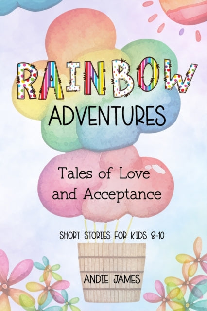 Rainbow Adventures: Tales Of Love And Ac