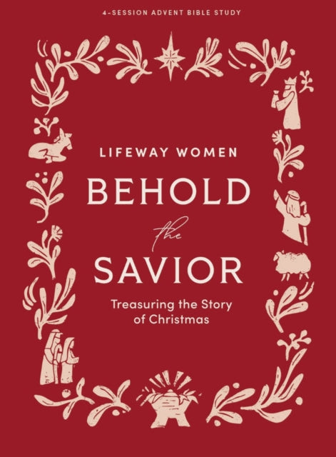 Behold The Savior Advent Bible Study Boo