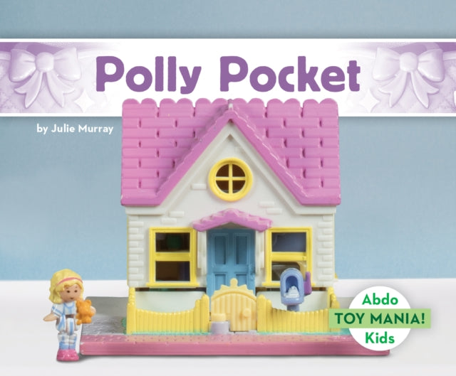 Polly Pocket By Murray, Julie