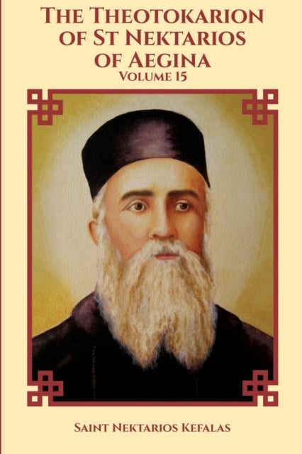The Theotokarion Of St Nektarios Of Aegi By Christina, Nun