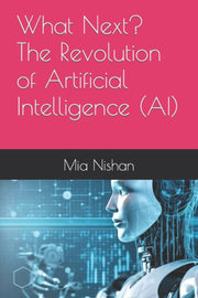 What Next  The Revolution Of Artificial