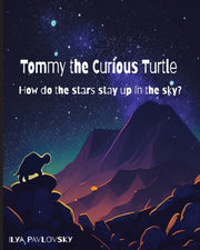 Tommy The Curious Turtle: How Do The Sta
