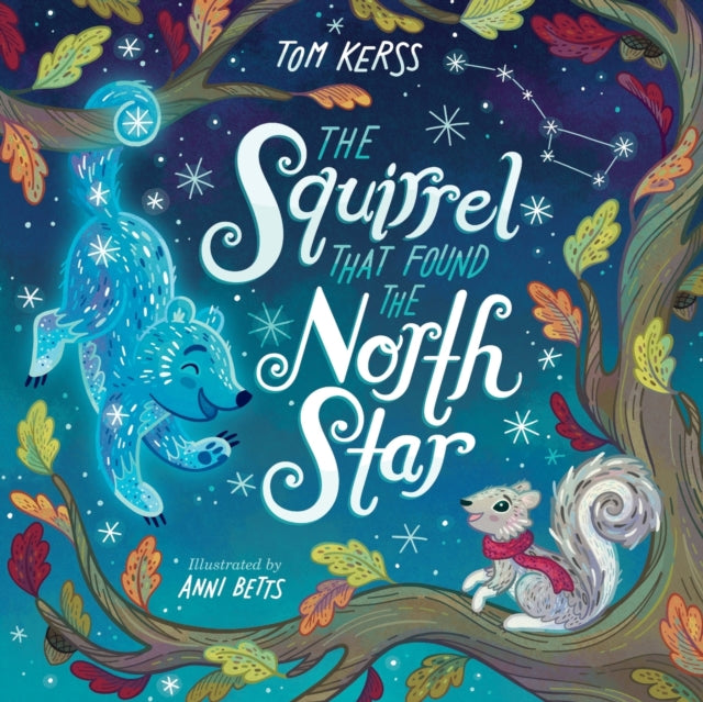 The Squirrel That Found The North Star (