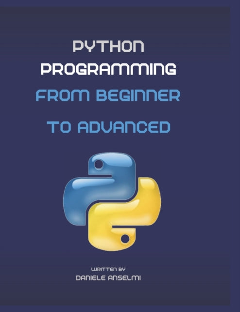 Python Programming: From Beginner To Adv By Anselmi, Daniele