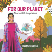 For Our Planet: A Book On Sdgs Through S