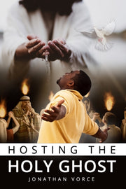 Hosting The Holy Ghost