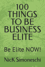 100 Things To Be Business Elite: Be Elit