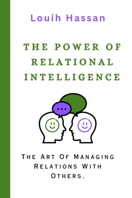The Power Of Relational Intelligence: Th