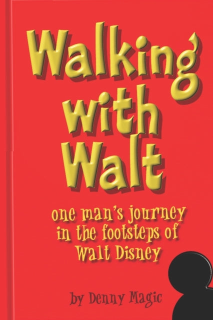 "walking With Walt": One Man's Journey I