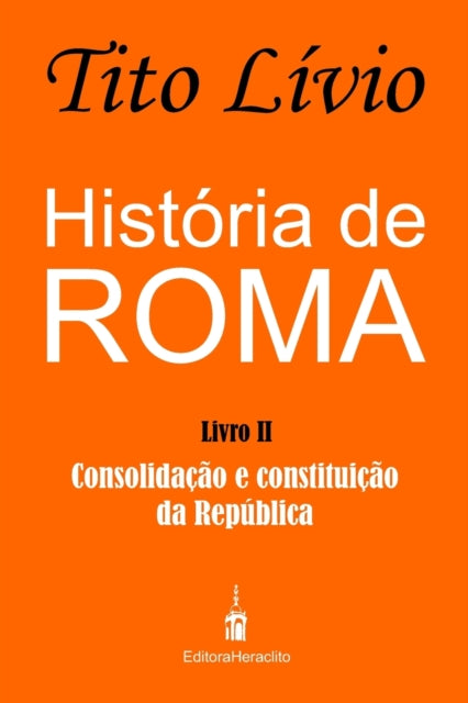 Hist Ria De Roma: Consolida  O E Constit