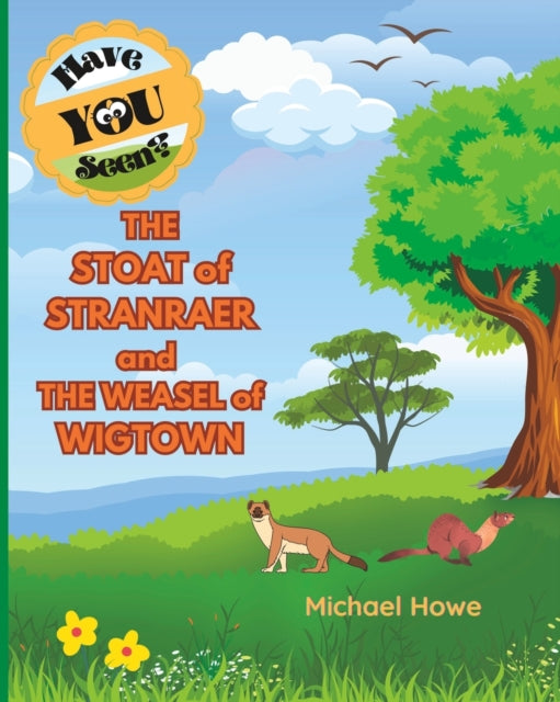 "have You Seen " The Stoat Of Stranraer