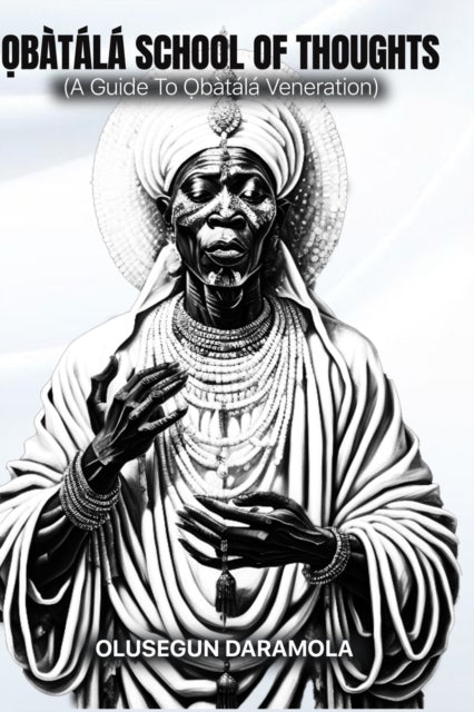 B T L  School Of Thoughts: (a Guide To By Daramola, Olusegun