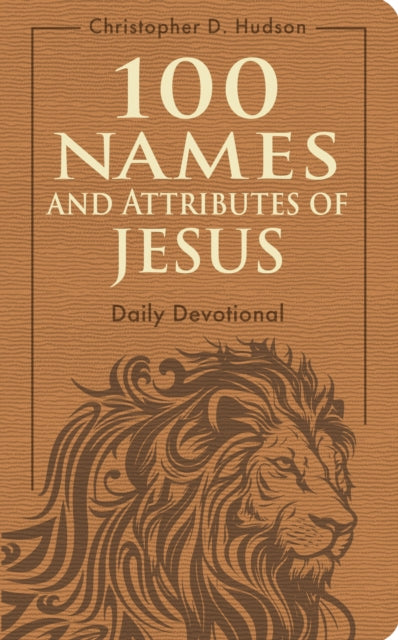 100 Names & Attributes Of Jesus Daily De