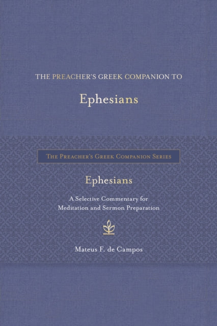 Preachers Greek Companion To Ephesians T