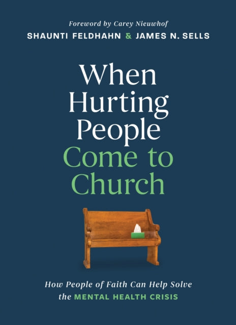 When Hurting People Come To Church By Feldhahn, Shaunti; S