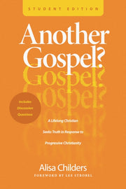 Another Gospel Student Edition
