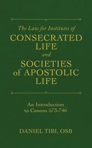 Law For Institutes Of Consecrated Life & By Tibi, Daniel