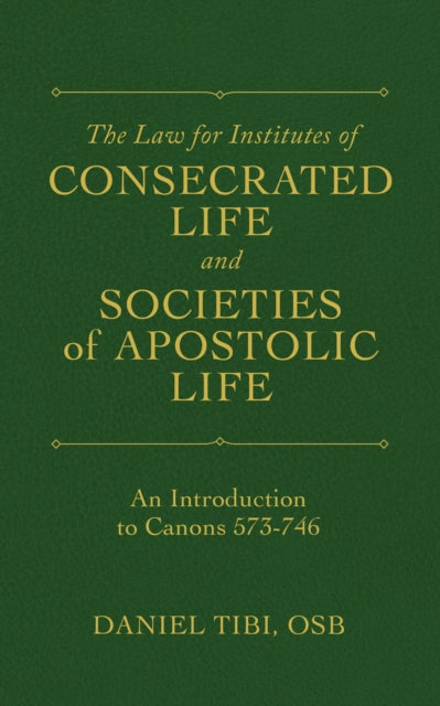 Law For Institutes Of Consecrated Life & By Tibi, Daniel