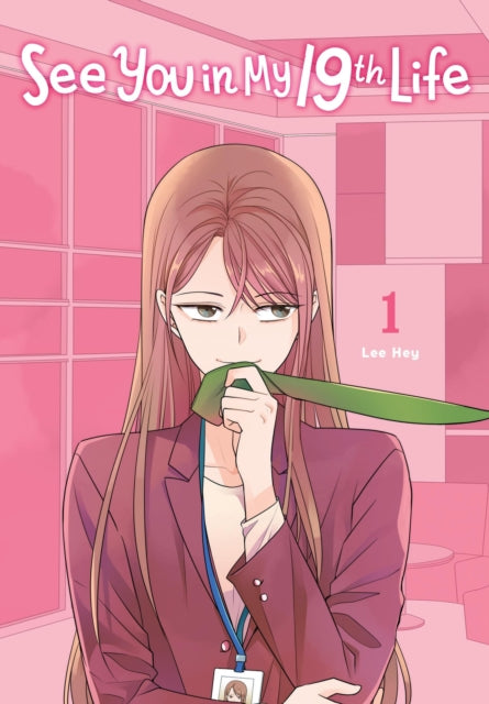 See You In My 19th Life Vol 1 By Lee, Jeonghye
