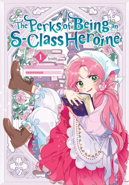 Perks Of Being An S Class Heroine Vol 1 By Irinbi