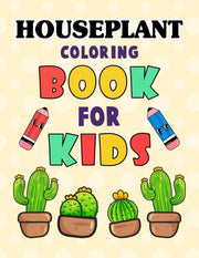 Houseplant Coloring Book For Kids: Beaut By W. Fields, Irene