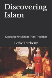 Discovering Islam: Rescuing Revelation F