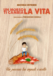Un Morso Ti Cambia La Vita By Intrieri, Michele