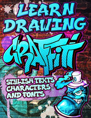Learn Drawing Graffiti: Stylish Texts, C