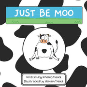 Just Be Moo: A Delightful Children's Pic