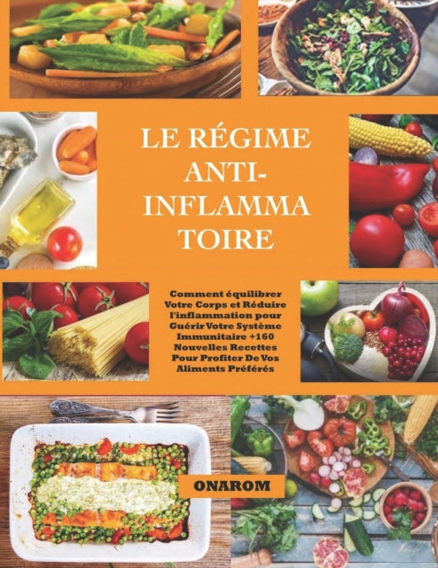 Le R Gime Anti-inflammatoire: Comment  Q By Onarom
