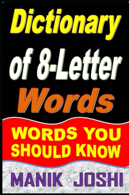 Dictionary Of 8-letter Words: Words You