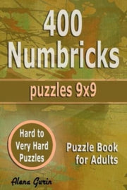 400 Numbricks Puzzles 9x9: Hard To Very