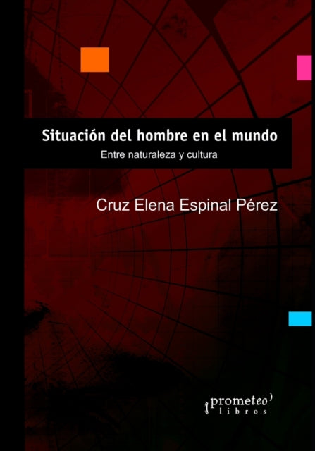 Situaci N Del Hombre En El Mundo: Entre