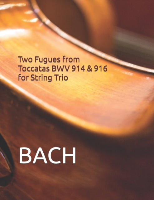 Two Fugues From Toccatas Bwv 914   916 F