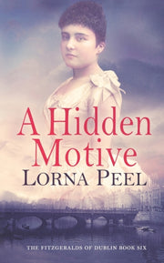 A Hidden Motive: The Fitzgeralds Of Dubl By Peel, Lorna